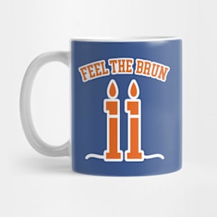 Feel The Brun Mug